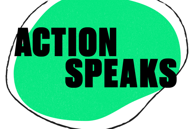 Action Speaks